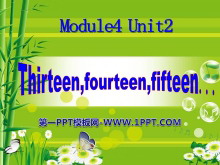 《Thirteen Fourteen Fifteen》PPT课件ppt课件