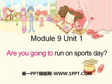 《Are you going to run on Sports Day?》PPT课件ppt课件