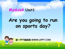 《Are you going to run on Sports Day?》PPT课件4ppt课件
