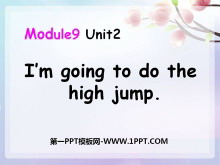 《I'm going to do the high jump》PPT课件4ppt课件