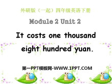 《It costs one thousand eight hundred yuan》PPT课件4ppt课件