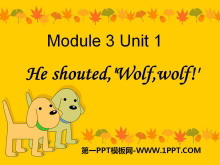 《He shouted,'Wolf,wolf!'》PPT课件ppt课件