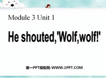 《He shouted,'Wolf,wolf!'》PPT课件2ppt课件