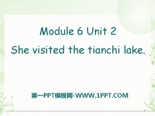 《She visited the Tianchi Lake》PPT课件4ppt课件
