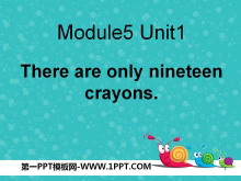 《There are only nineteen crayons》PPT课件ppt课件