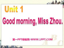 《Good morning,MissZhou》PPT课件2ppt课件
