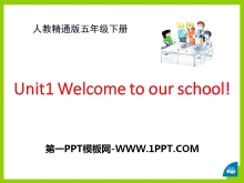 《Welcome to our school》PPT课件3ppt课件