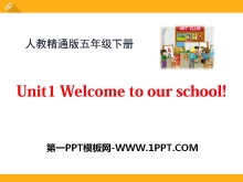 《Welcome to our school》PPT课件5ppt课件