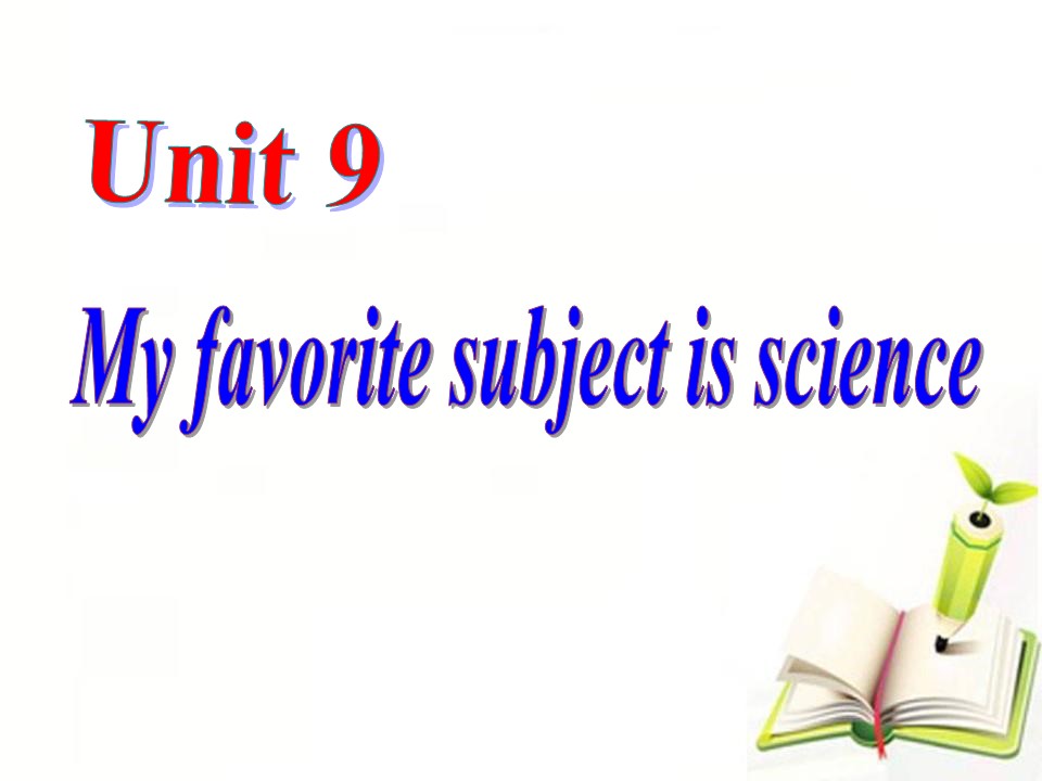 《My favorite subject is science》PPT课件2ppt课件