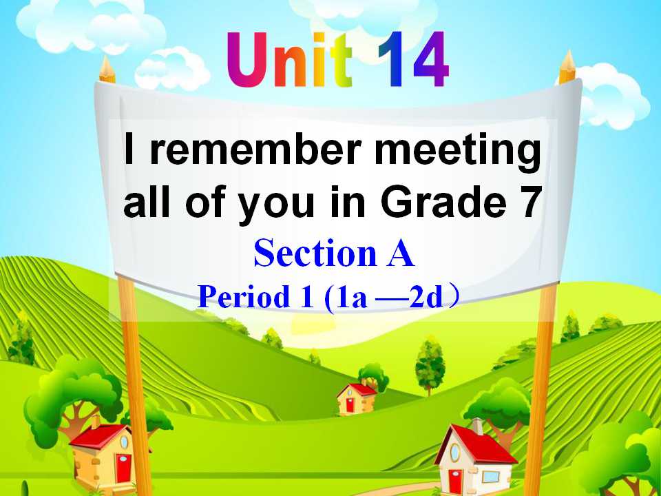 《I remember meeting all of you in Grade 7》PPT课件2ppt课件