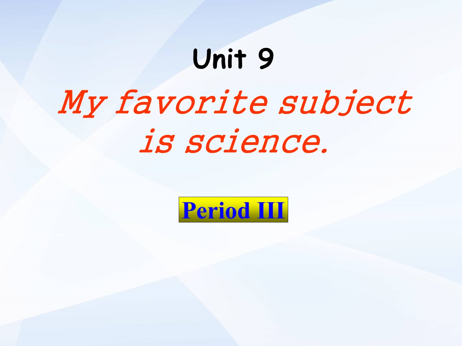 《My favorite subject is science》PPT课件7ppt课件