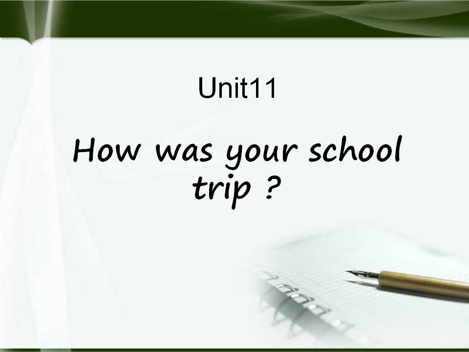 《How was your school trip?》PPT课件2ppt课件