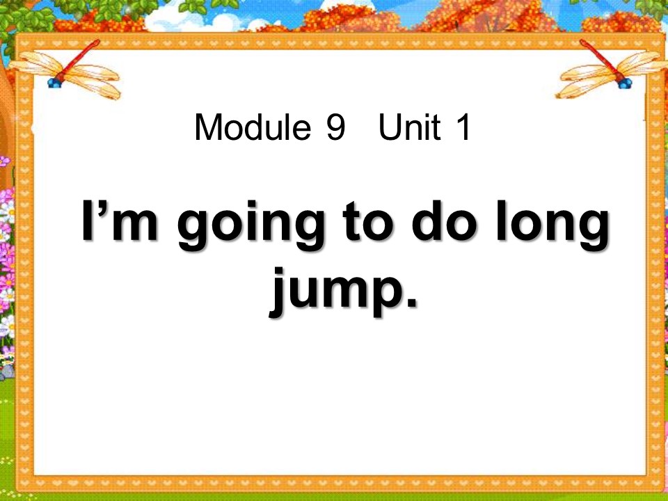 《I'm going to do long jump》PPT课件2ppt课件