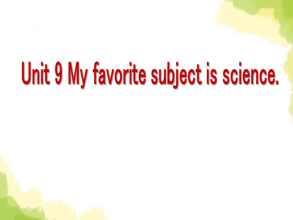 《My favorite subject is science》PPT课件10ppt课件