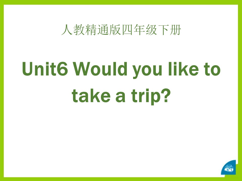 《Would you like to take a trip?》PPT课件5ppt课件