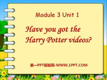 《Have you got the Harry Potter videos?》PPT课件4