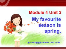 《My favourite season is spring》PPT课件