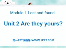 《Are they yours?》Lost and found PPT课件3