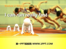 《I can run really fast》What can you do PPT课件5