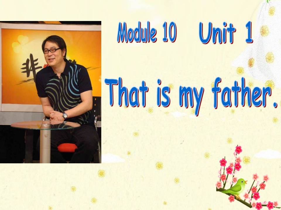 《That is my father》PPT课件2